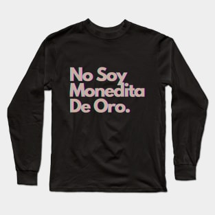 Monedita De Oro Long Sleeve T-Shirt